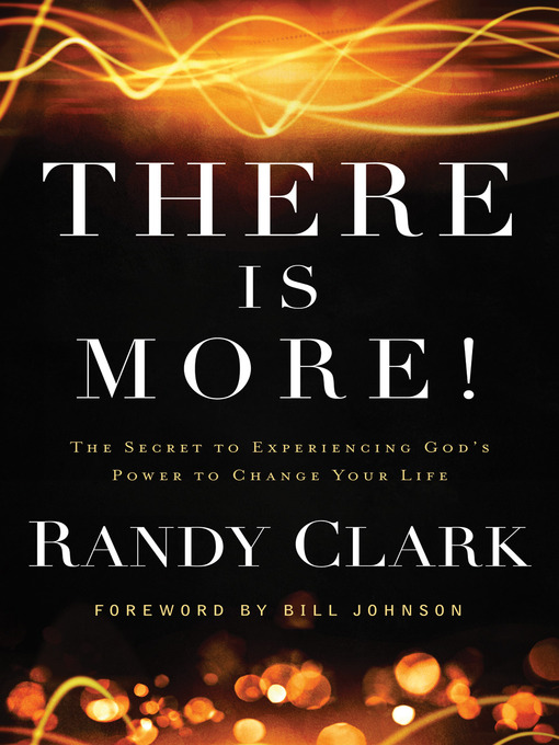 Title details for There Is More! by Randy Clark - Available